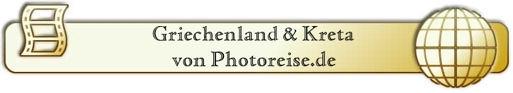 Griechenland & Kreta 
     von Photoreise.de